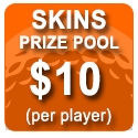 Event Prize Pool Option #2 - SKINS ($10)